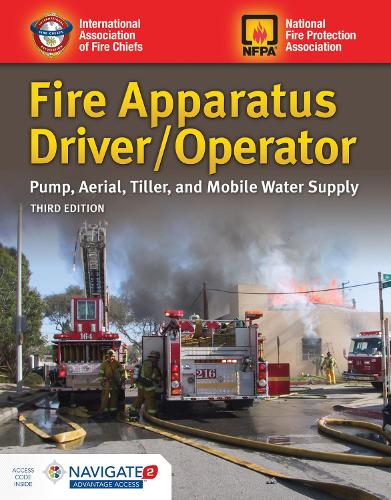 Fire Apparatus Driver/Operator: Pump, Aerial, Tiller, and Mobile Water Supply