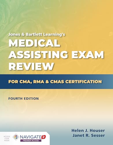 Medical Assisting Exam Review for CMA, RMA & CMAS Certification