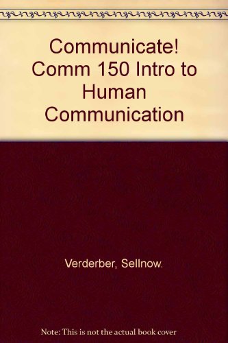 Communicate Comm 150 Intro to Human Communication