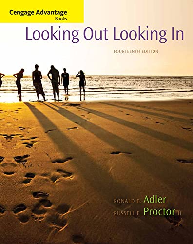 Cengage Advantage Books: Looking Out, Looking In