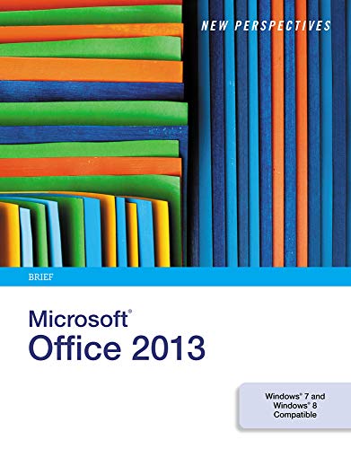 New Perspectives on Microsoft (R) Office 2013