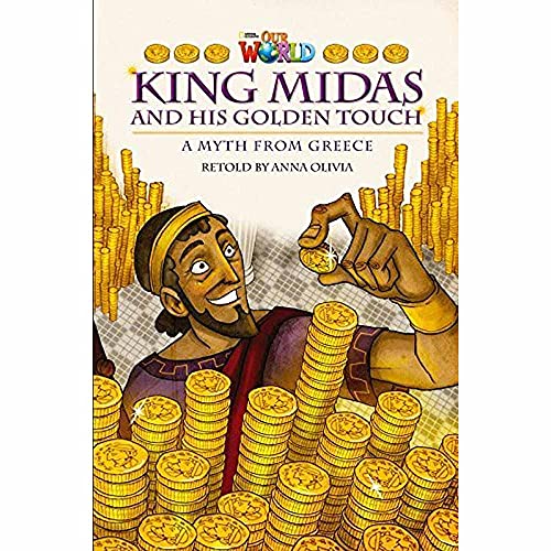 Our World Readers: King Midas and His Golden Touch