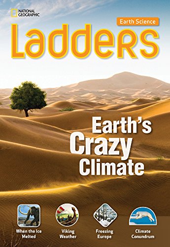 Ladders Science 5: Earth's Crazy Climate (on-level)
