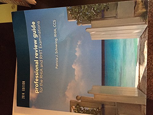 Professional Review Guide for the RHIA and RHIT Examinations