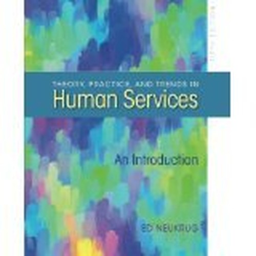 THEORY, PRACTICE, AND TRENDS IN HUMAN SERVICES- MONROE COLLEGE