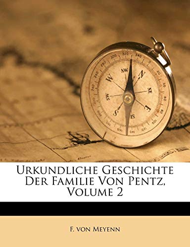 Urkundliche Geschichte Der Familie Von Pentz, Volume 2