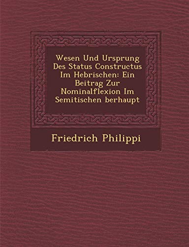 Wesen Und Ursprung Des Status Constructus Im Hebr�ischen