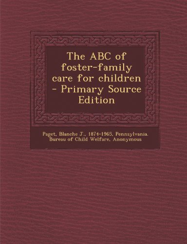 The ABC of Foster-Family Care for Children