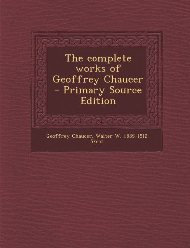 The Complete Works of Geoffrey Chaucer