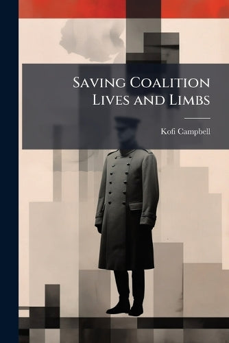 Saving Coalition Lives and Limbs