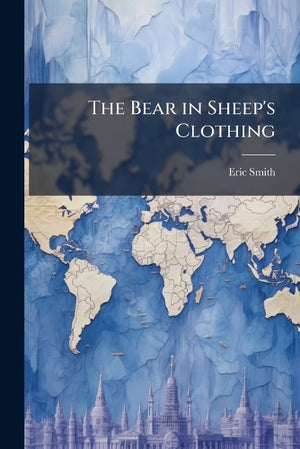 The Bear in Sheep's Clothing