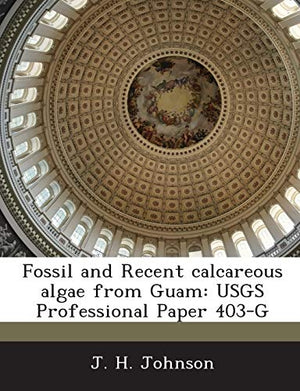 Fossil and Recent calcareous algae from Guam