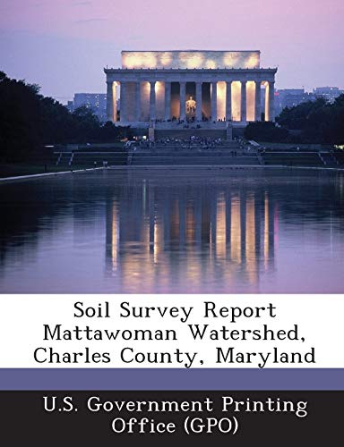 Soil Survey Report Mattawoman Watershed, Charles County, Maryland