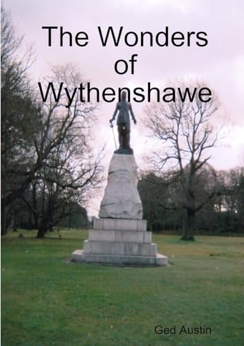 The Wonders of Wythenshawe