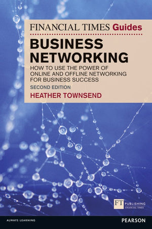 The Financial Times Guide to Business Networking, The
