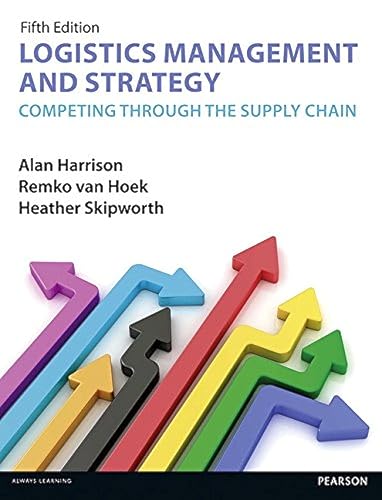 Logistics Management and Strategy 5th edition