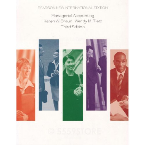 Managerial Accounting: Pearson New International Edition
