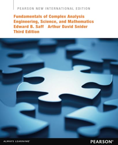 Fundamentals of Complex Analysis with Applications to Engineering, Science, and Mathematics