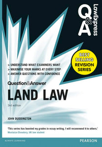 Law Express Question and Answer: Land Law(Q&A revision guide) 