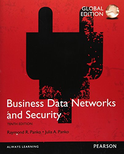 Business Data Networks and Security, Global Edition