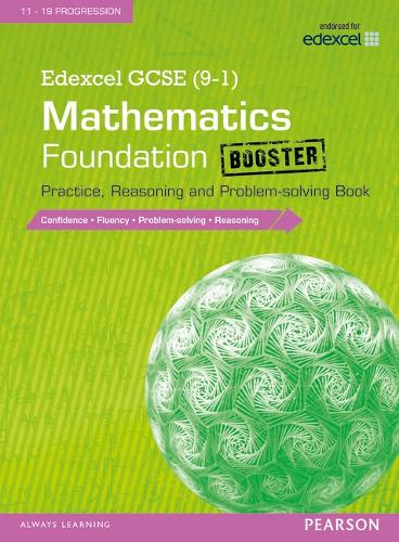Edexcel GCSE (9-1) Mathematics: Foundation Booster Practice, Reasoning and Problem-solving Book