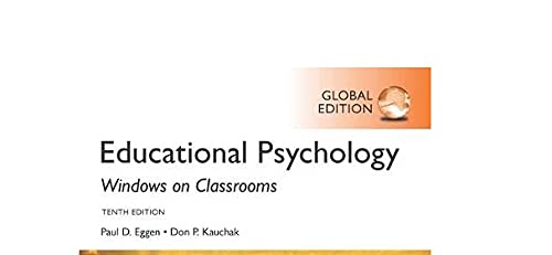 Educational Psychology: Windows on Classrooms, Global Edition
