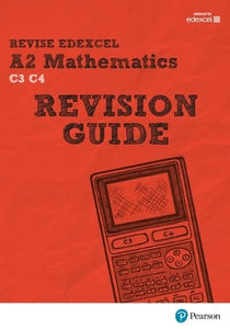 REVISE Edexcel A2 Mathematics Revision Guide 