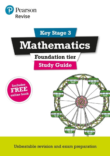 Pearson REVISE Key Stage 3 Maths (Foundation) Study Guide for preparing for GCSEs for 2026, 2027 exams: GCSE Preparation