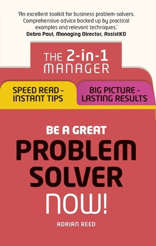 Be a Great Problem Solver  Now!