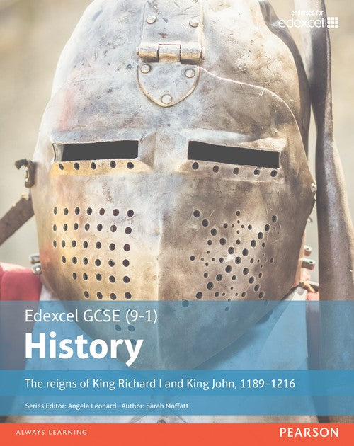 Edexcel GCSE (9-1) History The reigns of King Richard I and King John, 11891216 Student Book