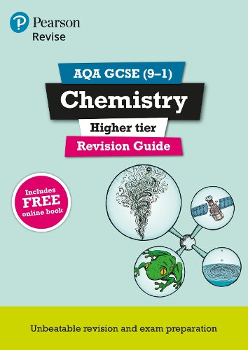 Pearson REVISE AQA GCSE Chemistry (Higher) Revision Guide incl. online revision and quizzes - for 2026, 2027 exams
