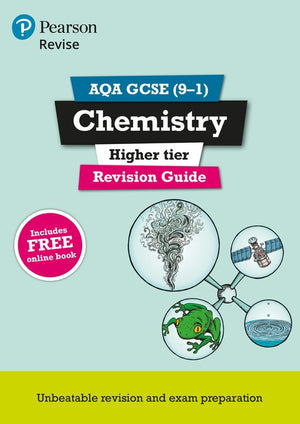 Pearson REVISE AQA GCSE Chemistry (Higher) Revision Guide: incl. online revision and quizzes - for 2027, 2028 exams