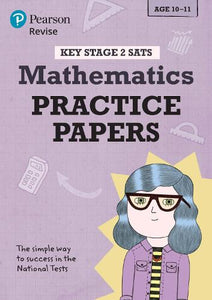 Pearson REVISE Key Stage 2 SATs Maths Revision Practice Papers - for 2026, 2027 exams 