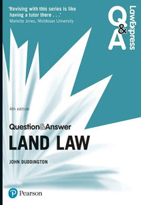 Law Express Question and Answer: Land Law 
