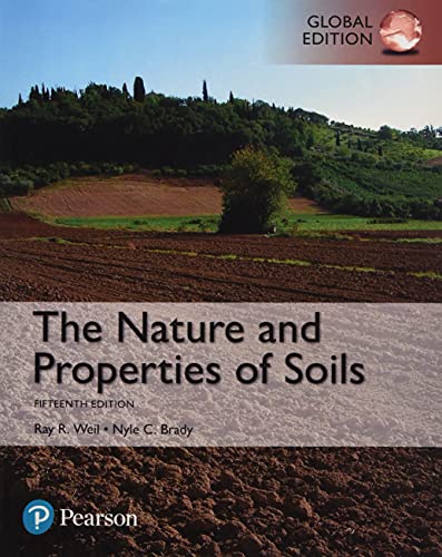 Nature and Properties of Soils, The,  Global Edition