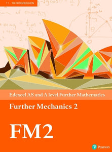 Pearson Edexcel AS and A level Further Mathematics Further Mechanics 2 Textbook + e-book 
