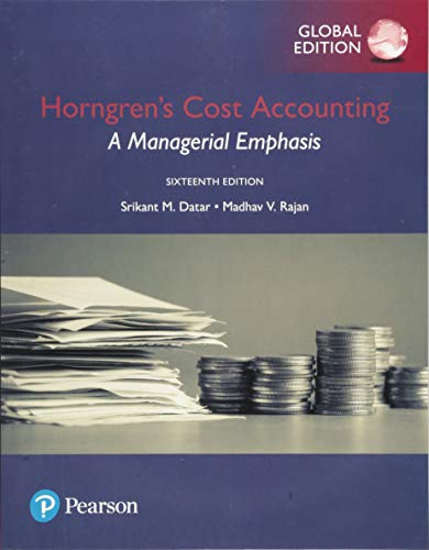 Horngren's Cost Accounting: A Managerial Emphasis, Global Edition