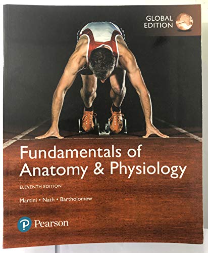 Fundamentals of Anatomy & Physiology, Global Edition