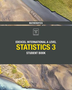 Pearson Edexcel International A Level Mathematics Statistics 3 Student Book 
