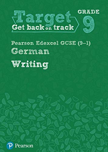 Target Grade 9 Writing Edexcel GCSE (9-1) German Workbook