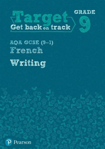 Target Grade 9 Writing AQA GCSE (9-1) French Workbook
