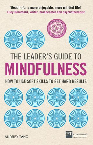 The Leader's Guide to Mindfulness, The