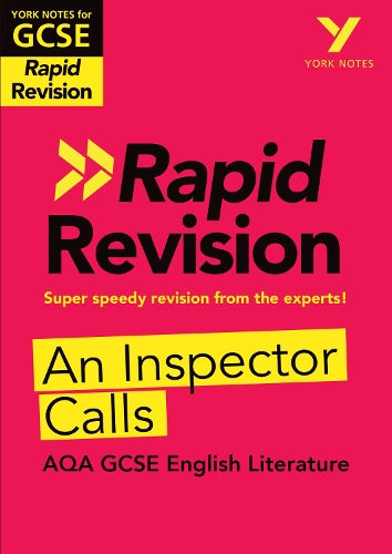 York Notes RAPID AQA GCSE (Revision Guide) An Inspector Calls - for 2026, 2027 exams