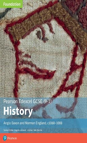 Edexcel GCSE (9-1) History Foundation Anglo-Saxon and Norman England, c106088 Student book