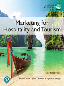 Marketing for Hospitality and Tourism, Global Edition 