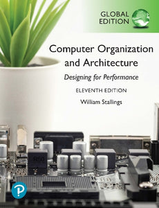 Computer Organization and Architecture, Global Edition 