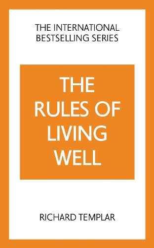 The Rules of Living Well: A Personal Code for a Healthier, Happier You, 2nd edition