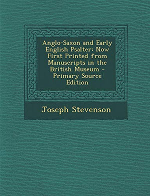 Anglo-Saxon and Early English Psalter