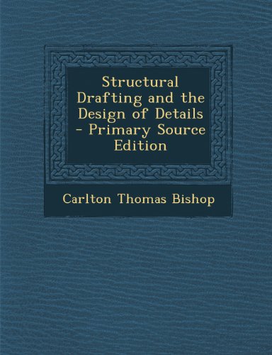 Structural Drafting and the Design of Details