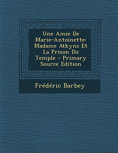 Une Amie de Marie-Antoinette